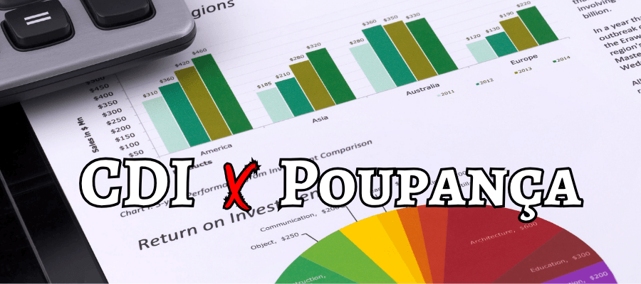 CDI ou Poupança: Qual a melhor opção para seu dinheiro?