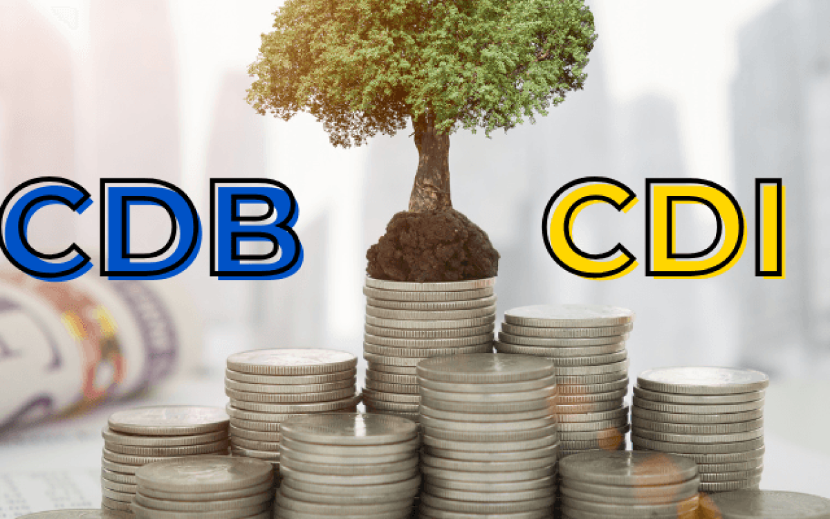 CDB ou CDI: Entenda as diferenças e como investir