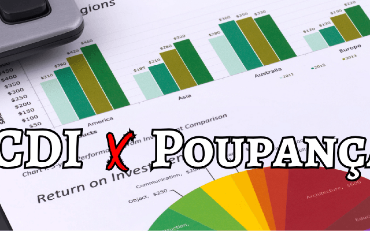 CDI ou Poupança: Qual a melhor opção para seu dinheiro?